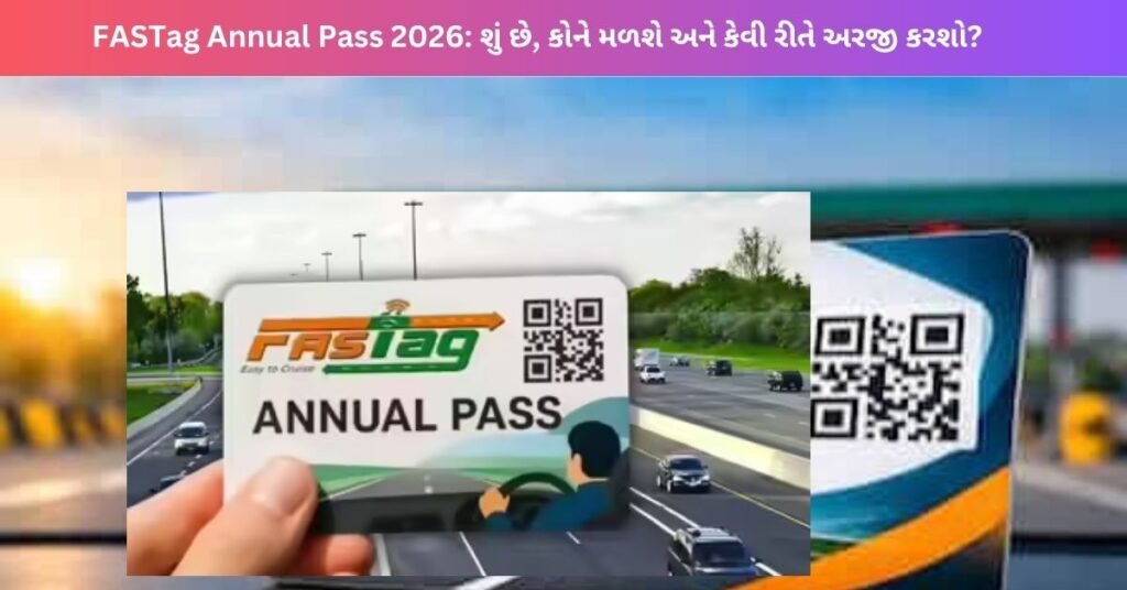 FASTag Annual Pass 2026