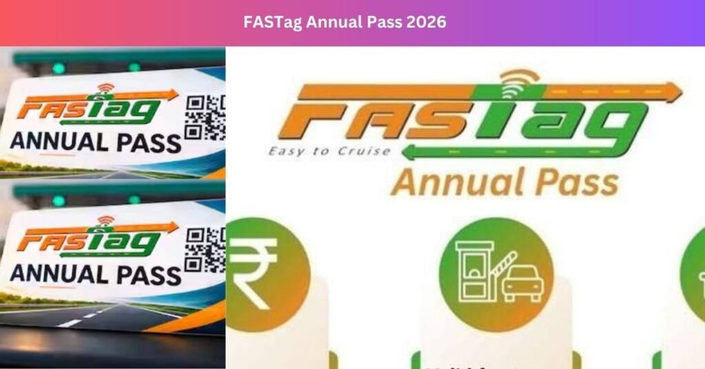 FASTag Annual Pass 2026