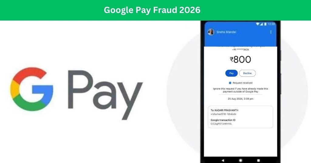 Google Pay Fraud 2026